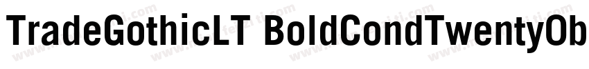 TradeGothicLT BoldCondTwenty0b1字体转换 TradeGothicLT BoldCondTwenty0b1字体转换